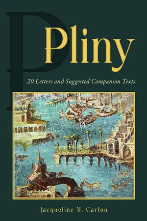 <p>Pliny: 20 Letters and Suggested Companion Texts</p>