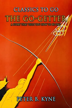 The Go-Getter: A Story That Tells You How to be One
