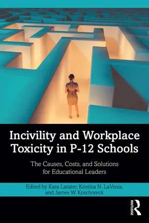 Incivility and Workplace Toxicity in P-12 Schools