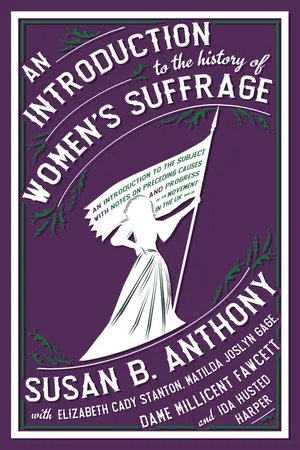 An Introduction to the History of Women's Suffrage