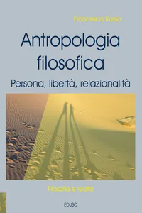 Antropologia filosofica. Persona, libertà, relazionalità_cover