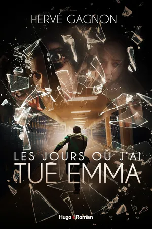 Les jours où j'ai tué Emma
