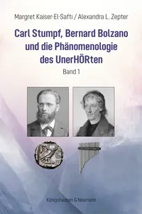Carl Stumpf, Bernard Bolzano und die Phänomenologie des UnerHÖRten_cover