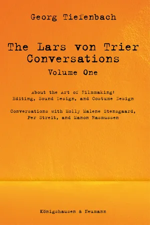 The Lars von Trier Conversations – Volume One