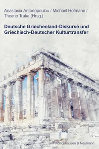 Deutsche Griechenland-Diskurse und Griechisch-Deutscher Kulturtransfer_cover
