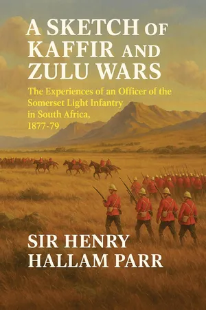 A Sketch of the Kafir and Zulu Wars