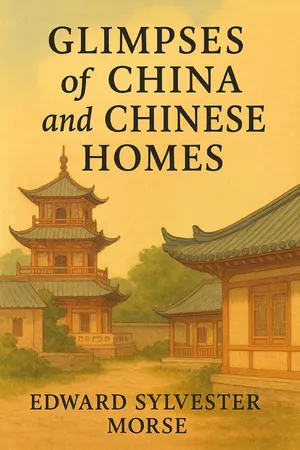 Glimpses of China and Chinese Homes