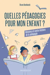 Quelles pédagogies pour mon enfant ?