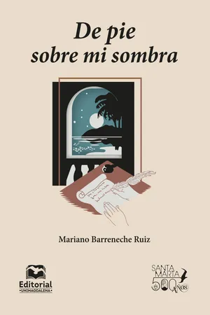 De pie sobre mi sombra