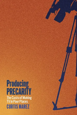 Producing Precarity