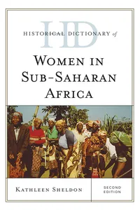 Historical Dictionary of Women in Sub-Saharan Africa_cover