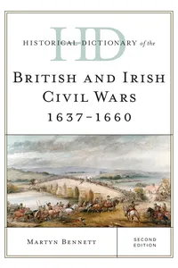 Historical Dictionary of the British and Irish Civil Wars 1637-1660_cover
