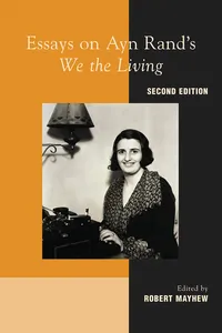 Essays on Ayn Rand's "We the Living"_cover