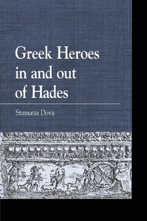 Greek Heroes in and out of Hades