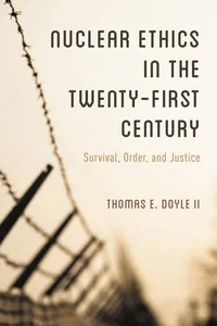 Nuclear Ethics in the Twenty-First Century_cover