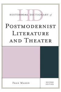 Historical Dictionary of Postmodernist Literature and Theater_cover