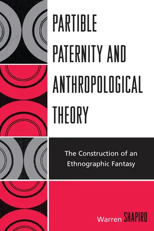 Partible Paternity and Anthropological Theory