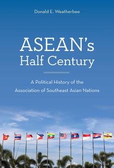 PDF] ASEAN's Half Century by Donald E. Weatherbee | 9781442272538