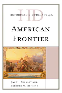 Historical Dictionary of the American Frontier_cover