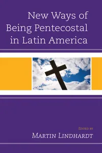New Ways of Being Pentecostal in Latin America_cover