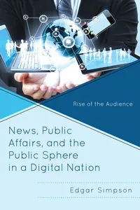News, Public Affairs, and the Public Sphere in a Digital Nation_cover
