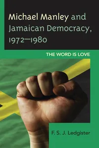 Michael Manley and Jamaican Democracy, 1972–1980_cover