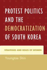 Protest Politics and the Democratization of South Korea_cover