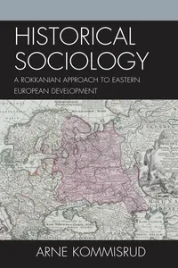 Historical Sociology and Eastern European Development_cover