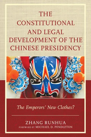 The Constitutional and Legal Development of the Chinese Presidency