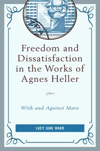 Freedom and Dissatisfaction in the Works of Agnes Heller_cover