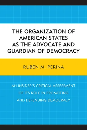 The Organization of American States as the Advocate and Guardian of Democracy