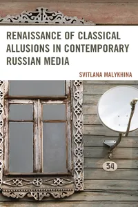 Renaissance of Classical Allusions in Contemporary Russian Media_cover