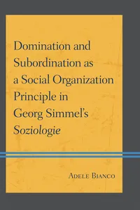 Domination and Subordination as a Social Organization Principle in Georg Simmel's Soziologie_cover