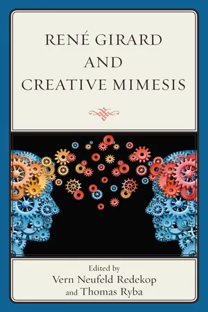 René Girard and Creative Mimesis