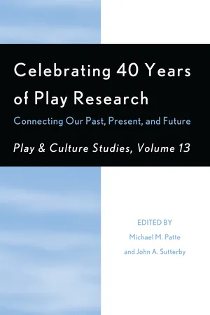 Celebrating 40 Years of Play Research: Connecting Our Past, Present, and Future