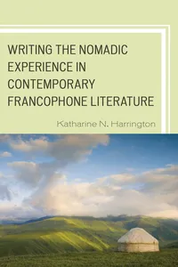 Writing the Nomadic Experience in Contemporary Francophone Literature_cover