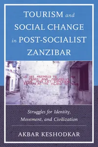 Tourism and Social Change in Post-Socialist Zanzibar_cover