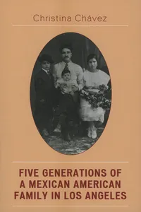 Five Generations of a Mexican American Family in Los Angeles_cover