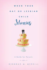 When Your Gay or Lesbian Child Marries_cover