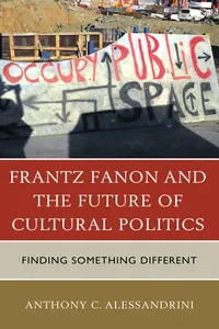 Frantz Fanon and the Future of Cultural Politics_cover