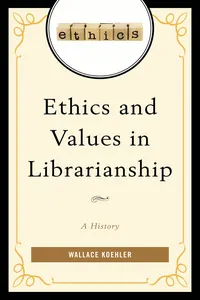 Ethics and Values in Librarianship_cover
