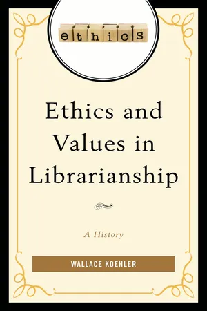 Ethics and Values in Librarianship