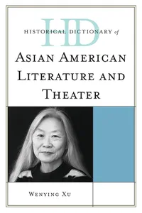 Historical Dictionary of Asian American Literature and Theater_cover