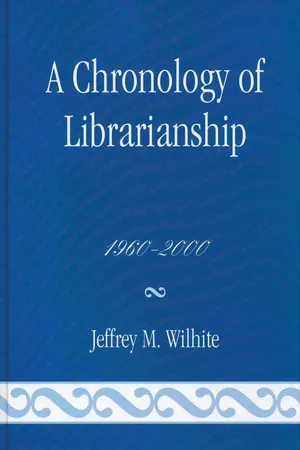 A Chronology of Librarianship, 1960-2000