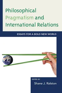 Philosophical Pragmatism and International Relations_cover