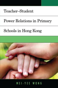 Teacher–Student Power Relations in Primary Schools in Hong Kong_cover