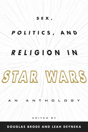 Sex, Politics, and Religion in Star Wars