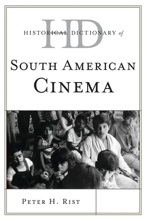 Historical Dictionary of South American Cinema