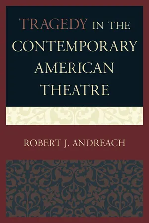Tragedy in the Contemporary American Theatre