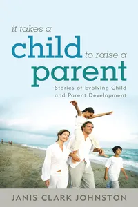 It Takes a Child to Raise a Parent_cover